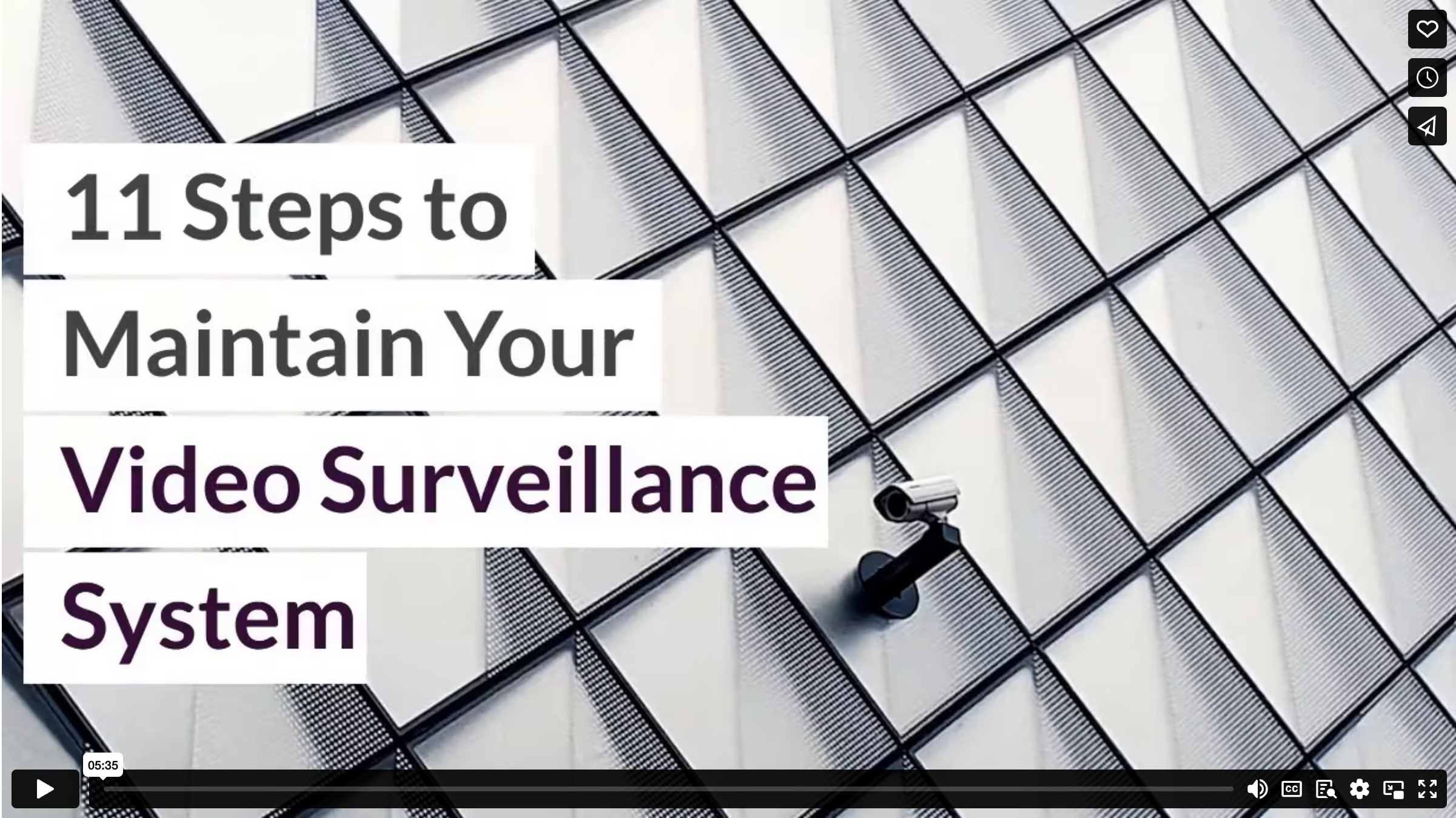 11 Steps to Maintain Your Video Surveillance System