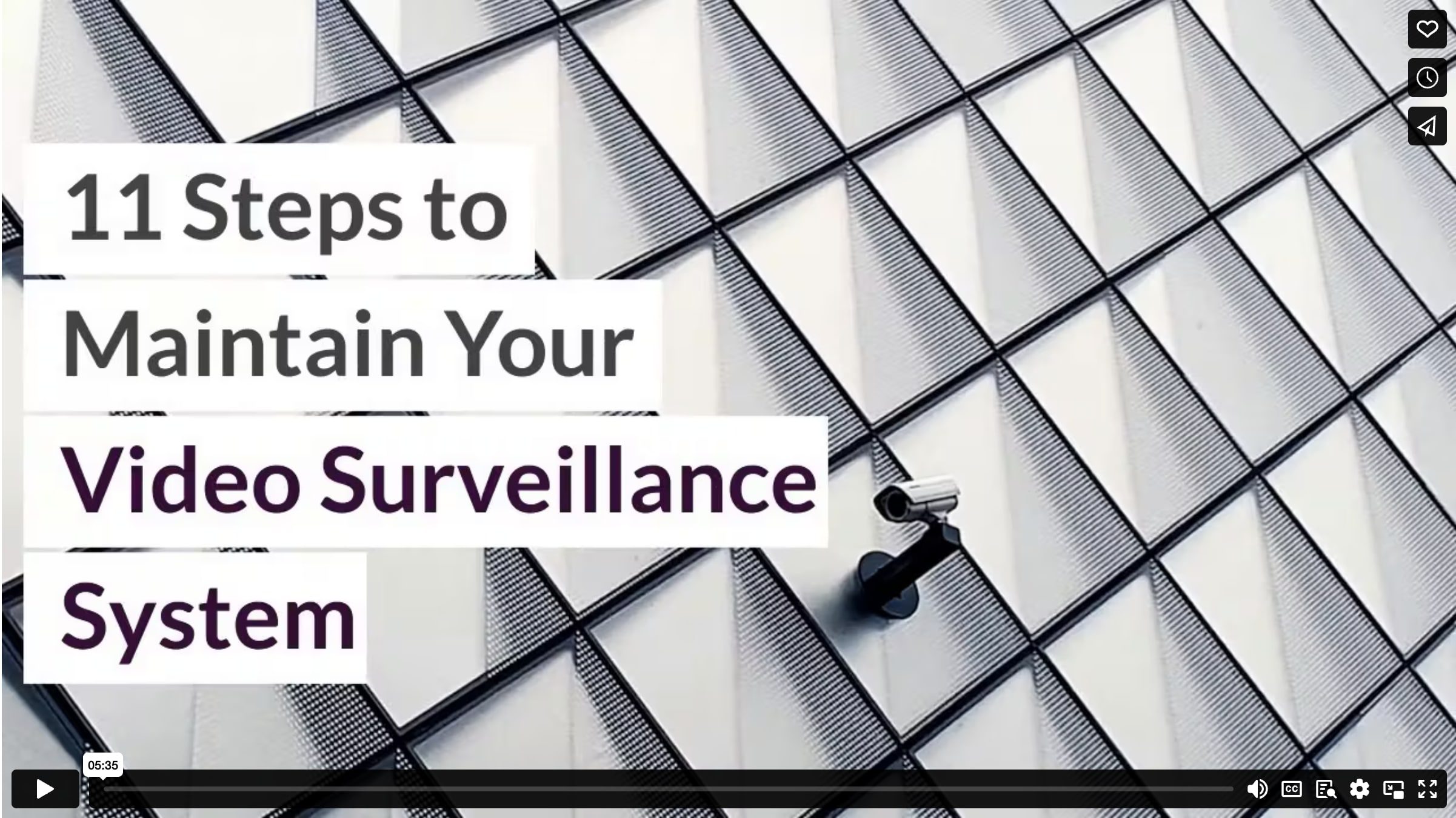 11 Steps to Maintain Your Video Surveillance System 11 Steps to Maintain Your Video Surveillance System