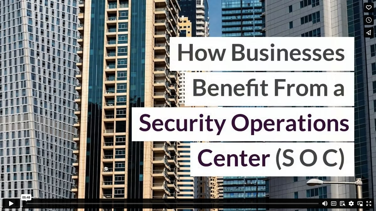 How Businesses Benefit From a Security Operations Center (SOC)