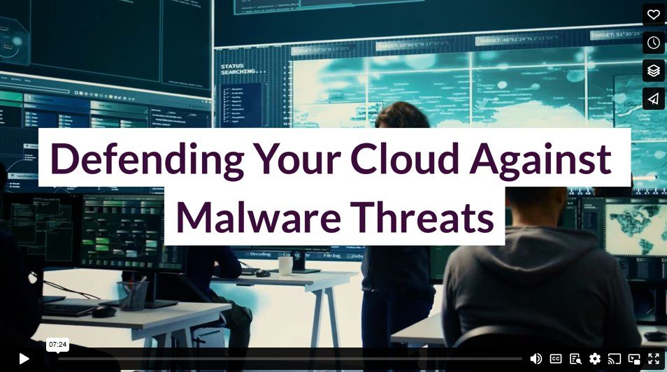 Defending Your Cloud Against Malware Threats